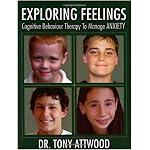 Exploring Feelings: Cognitive Behaviour Therapy to Manage Anxiety book cover