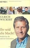 Ihr seid die Macht. Politik für die nächste Generation. Medium