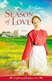 A Season of Love (Kauffman Amish Bakery Series)