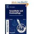Gesundheits- und Krankenpflege: Pr�fungsvorbereitung f�r Pflegeberufe