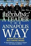 Becoming a Leader the Annapolis Way