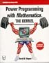 Power Programming With Mathematica: The Kernel (Programming Tools for Scientists and Engineers)