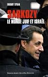 Sarkozy, le monde juif et Isra�l