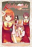 Kashimashi: Girl Meets Girl, Omnibus Collection 2 (Kashimashi Omnibus)