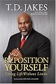 Reposition Yourself: Living Life Without Limits
