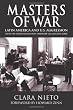 Masters of War: Latin America and United States Aggression from the Cuban Revolution through the Clinton Years