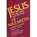 Jesus of Nazareth: His Life, Times, and Teaching book cover