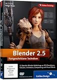 Blender 2.5 - Fortgeschrittene Techniken (PC+MAC+Linux)