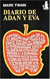 The Diaries of Adam & Eve: Translated by Mark Twain
