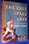 The Last Space Ship