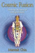 Cosmic Fusion: The Inner Alchemy of the Eight Forces