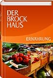 Der Brockhaus Ern�hrung: Gesund essen, bewusst leben - 