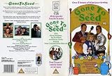 Gone to Seed [VHS]