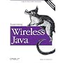Wireless Java: Help for New J2ME Developers (Java Series)