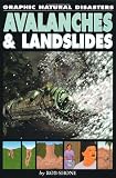 Avalanches and Landslides (Graphic Natural Disasters)