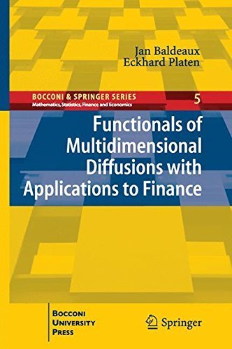 Functionals of Multidimensional Diffusions with Applications to Finance (Bocconi & Springer Series) by Jan Baldeaux (2013-08-08)