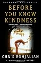 Before You Know Kindness