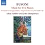 Busoni: Music for Two Pianos
