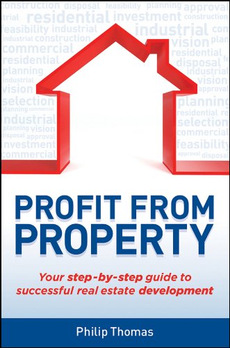 Profit from Property: Your Step-by-Step Guide to Successful Real Estate Development