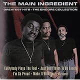 The Main Ingredient - Greatest Hits: The Encore Collection