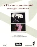 Le cinéma expressionniste : De Caligari à Tim Burton