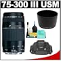 Canon EF 75-300mm f/4-5.6 III USM Zoom Lens + Canon 2400 DSLR Gadget Bag Case + Accessory Kit for Digital Rebel XT, XTi, XSi, XS, T1i, EOS 30D, 40D & 50D Digital SLR Cameras