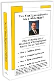 Turn Your Hypnosis Practice Into a Gold Mine