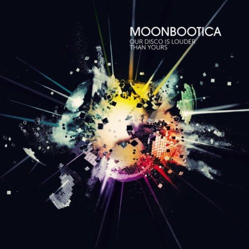 Moonbootica--Our Disco is Louder than Yours-PROMO-2012-OMA Download