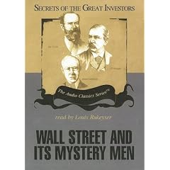 Wall Street and Its Mystery Men (Secrets of the Great Investors) by Robert Sobel; Ken Fisher