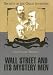 Wall Street and Its Mystery Men (Secrets of the Great Investors)
