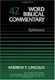 Word Biblical Commentary Vol. 42, Ephesians