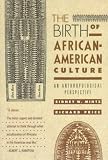  : The Birth of African-American Culture