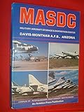 MASDC, Military Aircraft Storage & Disposition Center : Davis-Monthan A.F.B., Arizona