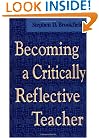 Becoming a Critically Reflective Teacher (Josse Bass Higher and Adult Education)