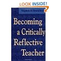 Becoming a Critically Reflective Teacher (Jossey-Bass Higher and Adult Education)