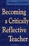 Becoming a Critically Reflective Teacher (Jossey-Bass Higher and Adult Education)