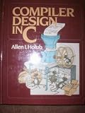 Compiler Design in C (Prentice-Hall software series)