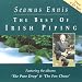 Seamus ennis, The best of irish piping