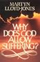 Why Does God Allow Suffering?