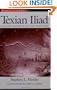 Texian Iliad: A Military History of the Texas Revolution