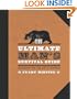 The Ultimate Man's Survival Guide: Rediscovering the Lost Art of Manhood