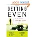 Getting Even: The Truth About Workplace Revenge--And How to Stop It