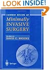 Current Review Minimally Invasive Surgery (Current Review of Laparoscopy)