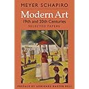 Modern Art: 19th and 20th Centuries: Selected Papers (Revised Edition) (His Selected Papers (George Braziller))