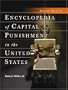 Encyclopedia of Capitol Punishment in the United States
