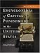 Encyclopedia of Capitol Punishment in the United States