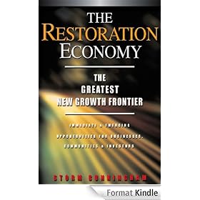 The Restoration Economy: The Greatest New Growth Frontier