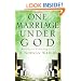 One Marriage Under God: Building an Everlasting Love