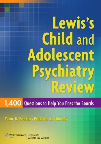cheap Lewis's Child and Adolescent Psychiatry Review: 1400 Questions to Help You Pass the Boards