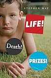 Life! Death! Prizes!
